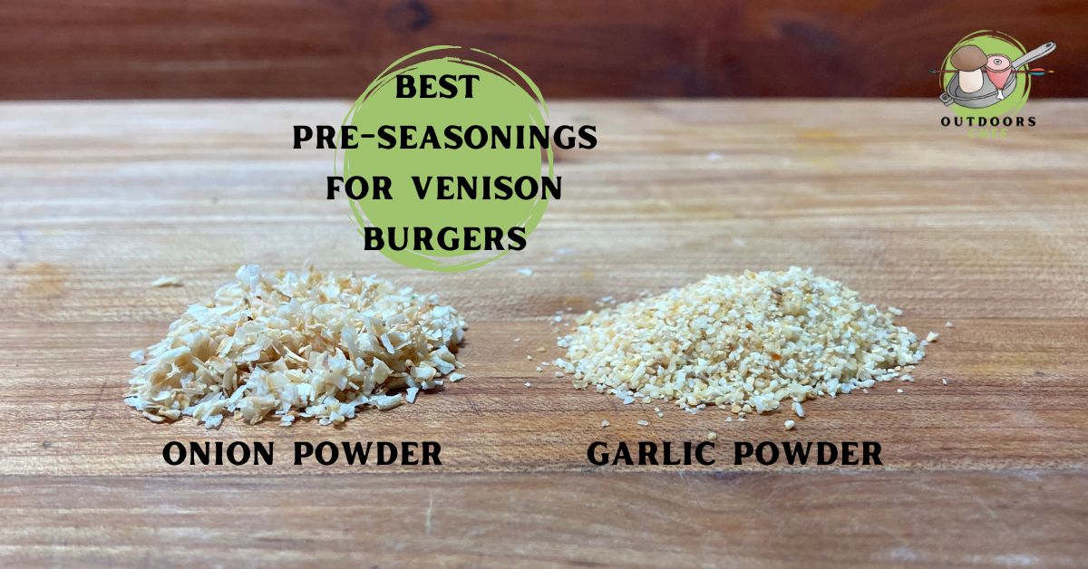 Best Seasoning for Venison Burgers